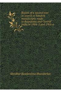 Report of a second tour in search of Sanskrit manuscripts made in Rajputana and Central India in 1904-5 and 1905-6