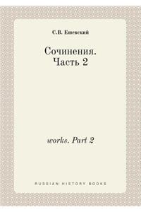 Works. Part 2