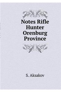 Notes Rifle Hunter Orenburg Province