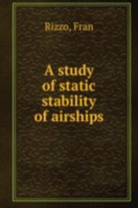 study of static stability of airships