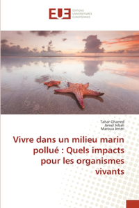 Vivre dans un milieu marin pollué