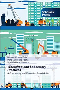 Workshop and Laboratory Practices