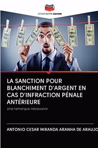 La Sanction Pour Blanchiment d'Argent En Cas d'Infraction Pénale Antérieure
