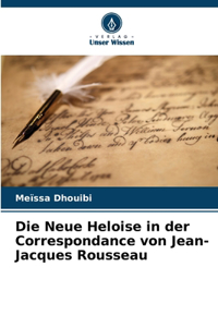 Neue Heloise in der Correspondance von Jean-Jacques Rousseau