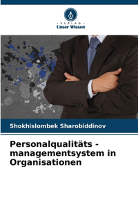 Personalqualitäts - managementsystem in Organisationen