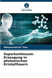 Superkontinuum-Erzeugung in photonischen Kristallfasern