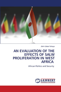 Evaluation of the Effects of Salw Proliferation in West Africa
