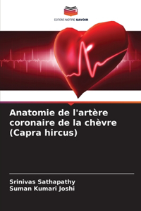 Anatomie de l'artère coronaire de la chèvre (Capra hircus)