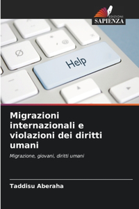 Migrazioni internazionali e violazioni dei diritti umani