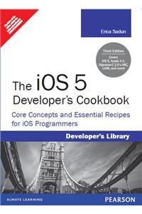 iOS 5 Developer's Cookbook, The