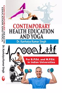 Contemporary Health Education and Yoga (B.P.Ed. and M.P.Ed.)