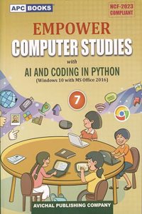 Empower Computer Studies with AI and Coding in Python Class 7 - by Vijay Kumar Pandey, Dilip Kumar Dey (2024-25 Examination)