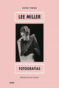 Lee Miller. Fotografias