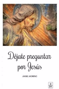 Dejate preguntar por Jesus