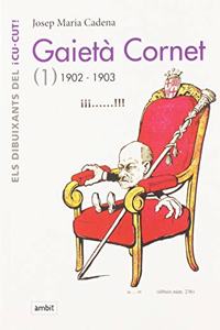 Gaieta Cornet. Vol 1 (1902-1903)