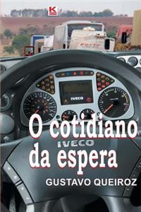 O cotidiano da espera