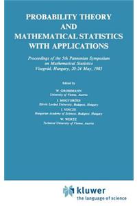Probability Theory and Mathematical Statistics with Applications