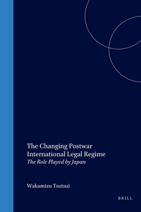 Changing Postwar International Legal Regime