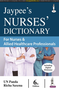 Jaypee's Nurses' Dictionary for Nurses & Allied Healthcare Professionals