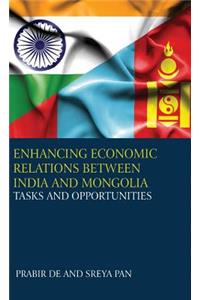 Enhancing Economic Relations Between India and Mongolia
