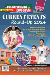 Pratiyogita Darpan Exam Oriented Series-7 Current Events Round-up 2024 (Vol.2)