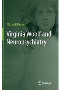 Virginia Woolf and Neuropsychiatry