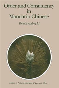 Order and Constituency in Mandarin Chinese
