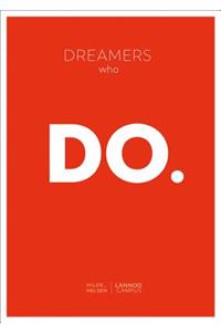 Dreamers Who Do