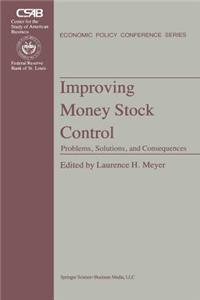 Improving Money Stock Control