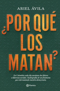 ¿Por Qué Los Matan?