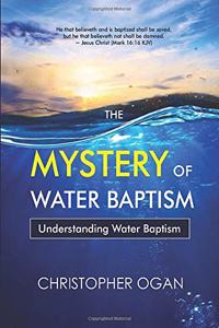 Mystery of Water Baptism