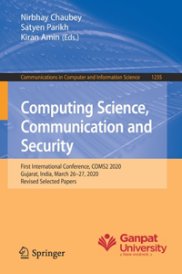 Computing Science, Communication and Security: First International Conference, Coms2 2020, Gujarat, India, March 26-27, 2020, Revised Selected Papers