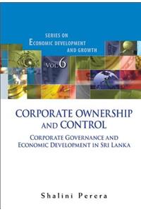 Corporate Ownership and Control: Corporate Governance and Economic Development in Sri Lanka