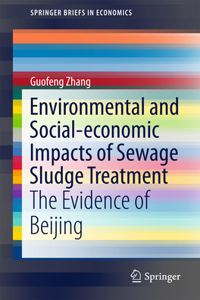 Environmental and Social-Economic Impacts of Sewage Sludge Treatment