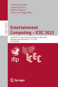 Entertainment Computing – ICEC 2023