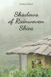 Shadows of Rainwoven Skies