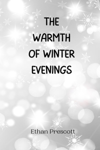 Warmth of Winter Evenings