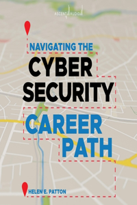 Navigating the Cybersecurity Career Path