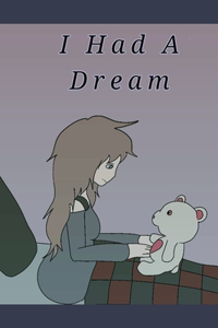 I Had A Dream