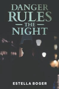 Danger Rules the Night