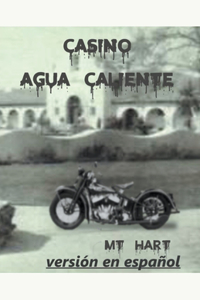 Casino Agua Caliente (versión en español)