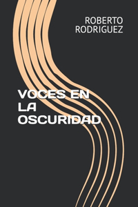 Voces En La Oscuridad