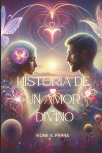 Historia de Un Amor Divino