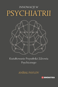 Innowacje W Psychiatrii