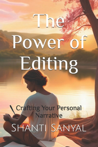 The Power of Editing