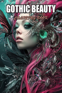 Gothic Beauty Coloring Book