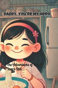 Daddy, You're My Hero