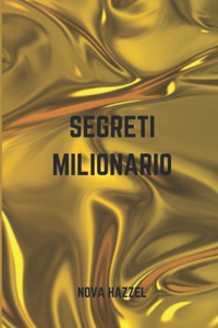 Segreti Milionario