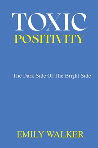 Toxic Positivity