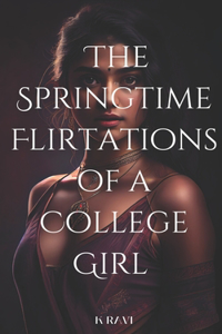 Springtime Flirtations of a College Girl